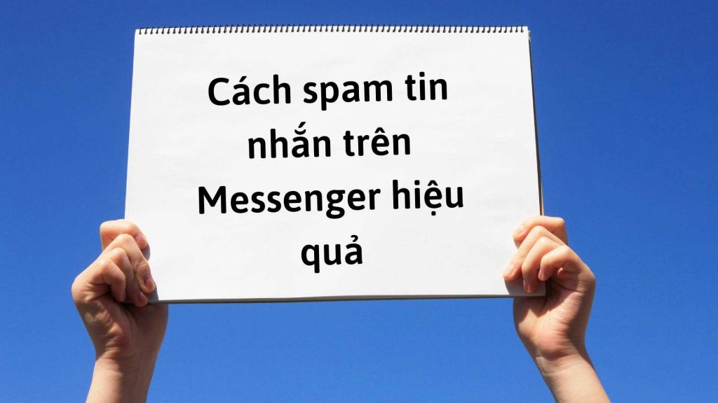 spam tin nhắn trên messenger là gì